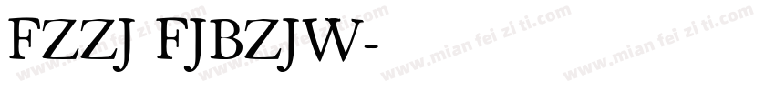 FZZJ FJBZJW字体转换
